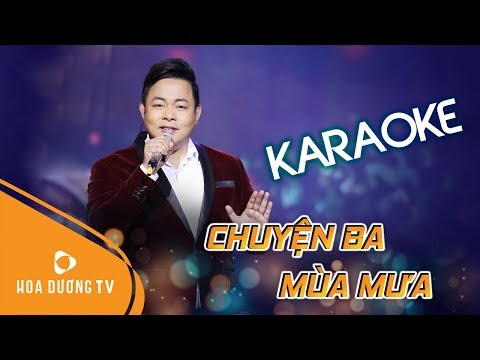 [KARAOKE] CHUYỆN BA MÙA MƯA - QUANG LÊ | Beat Gốc | Hoa Dương TV