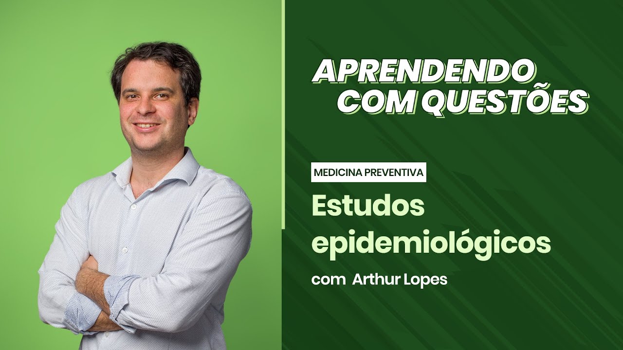 Medicina Preventiva - Estudos Epidemiológicos