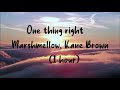 One Thing Right (1 hour)