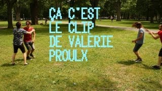 3 GARS SU'L SOFA - Valérie Proulx (Vidéoclip officiel)