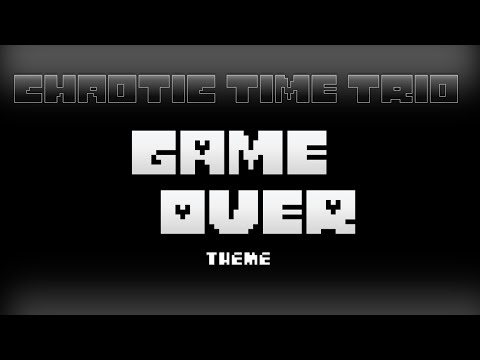 Chaotic Time Trio OST-008 - GAME OVER Theme