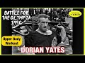 DORIAN YATES UPPER BODY 1996 BATTLE FOR THE OLYMPIA
