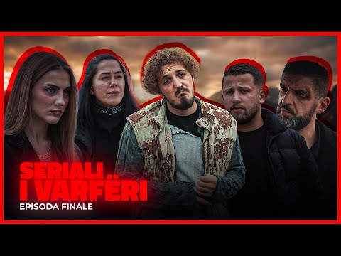 SERIALI I VARFËRI - Episodi 58 (Episodi i Fundit)