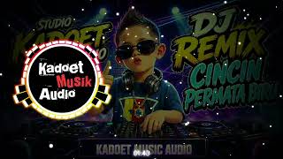 Download lagu DJ REMIX || CINCIN PERMATA BIRU || KADOET MUSIC AUDIO || DJ REMIX VIRAL TIKTOK  mp3