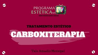 ESTÉTICA NA TV: CARBOXITERAPIA