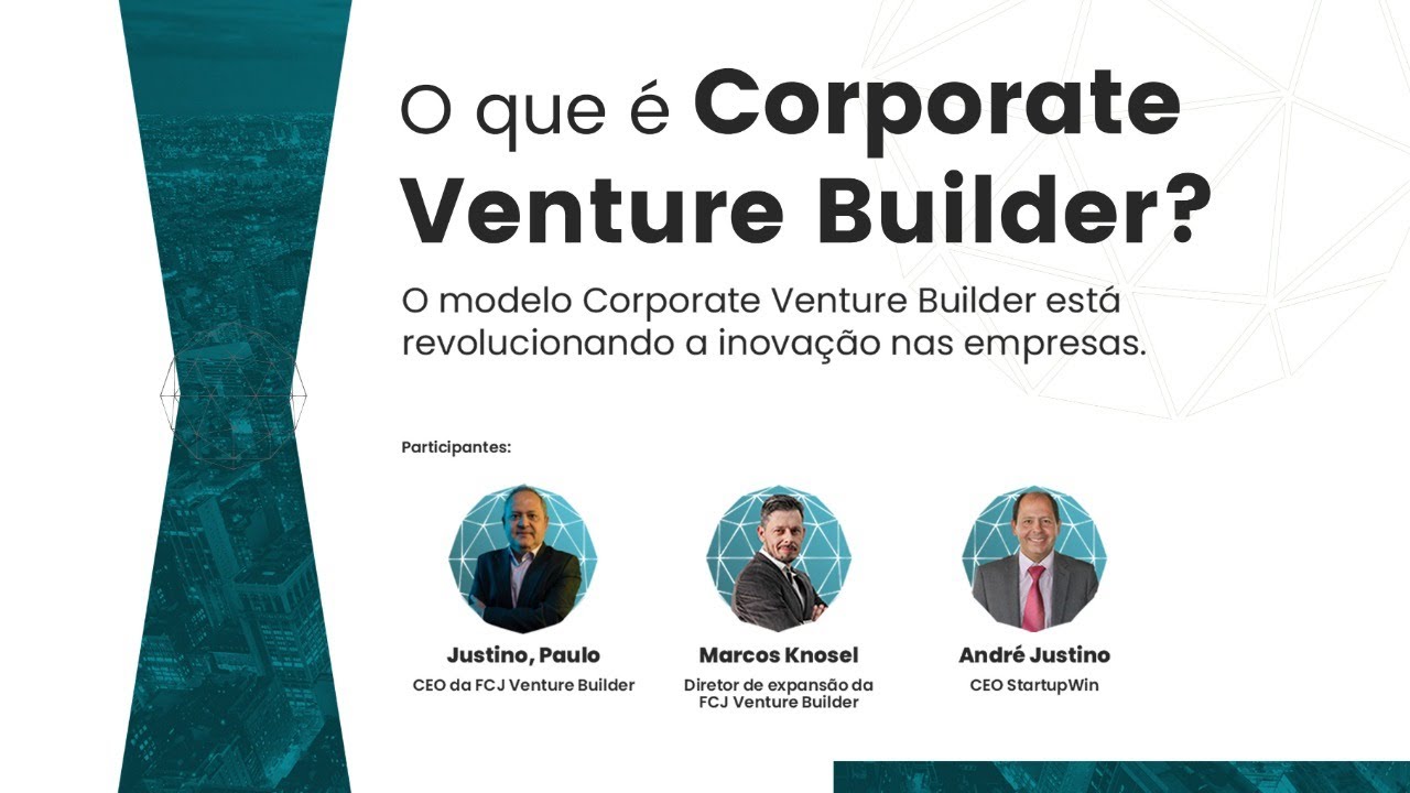 O que é Corporate Venture Builder?