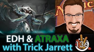 Commander at WotC and Atraxa Alterations with Trick Jarrett | The Command Zone 136
