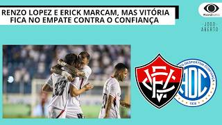 RENZO LOPEZ E ERICK MARCAM, MAS VITÓRIA FICA NO EMPATE CONTRA O CONFIANÇA | JOGO ABERTO BA