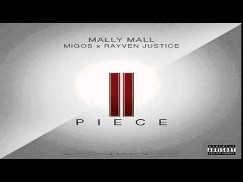 Mally Mall  - II Piece Feat.  Migos &  Rayven Justice