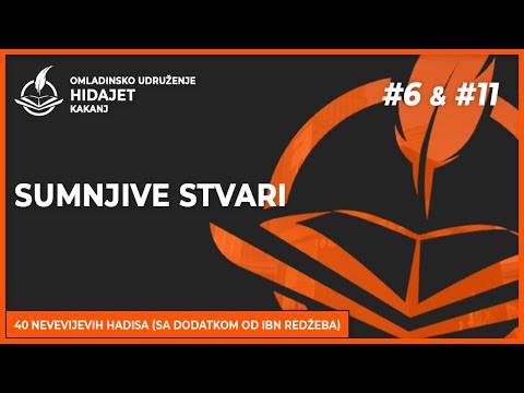 6. i 11. Hadisi: Sumnjive stvari - dr. Zijad Ljakić