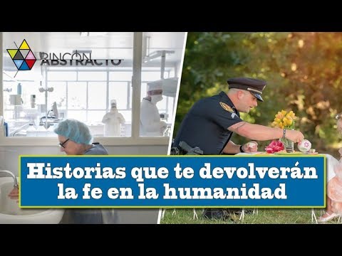 15 Historia Para Enamorarte De La Humanidad