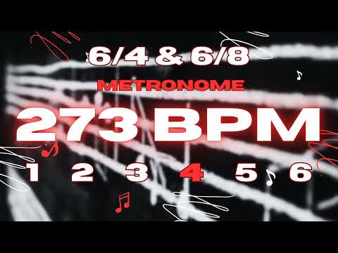 273 BPM - 6/4 & 6/8 Metronome