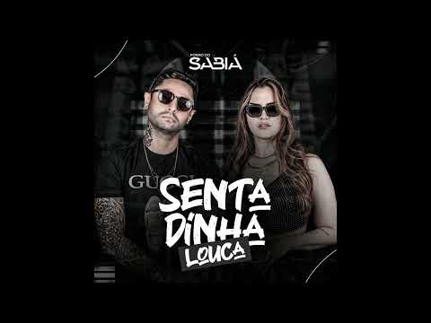 Forró do Sabiá - Sentadinha Louca