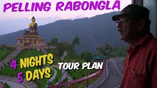 4 Nights 5 Days Pelling Rabongla Namchi Tour Plan 2021