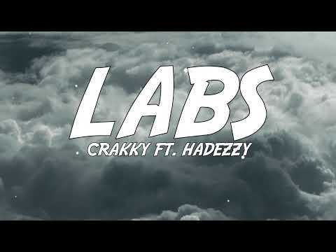 Crakky - LABS ft. Hadezzy (Lyrics)