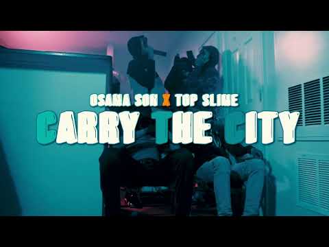 O5AMA SON X Top Slime - Carry The City (Official Video) Dir@Shotsoutthebox