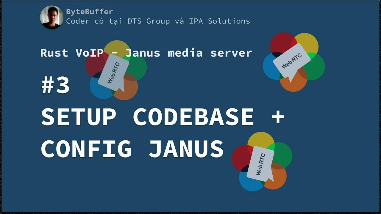 Rust VoIP - Janus Media Server #3: Setup Codebase + Config Janus