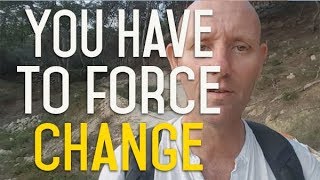 If You Want Something in Life You Have To Make It Happen