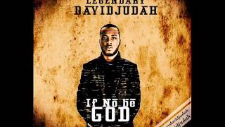 Legendary David Judah - If No Be God