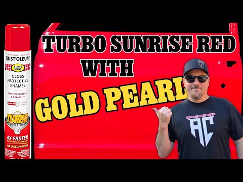 New Rust-oleum TURBO (Sunrise Red) With Gold Pearl & 2K Clear (Bonus Tips & Tricks)