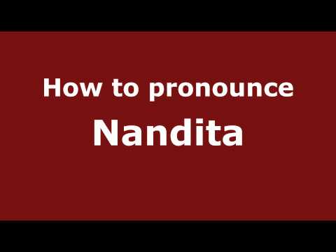 How to pronounce Nandita