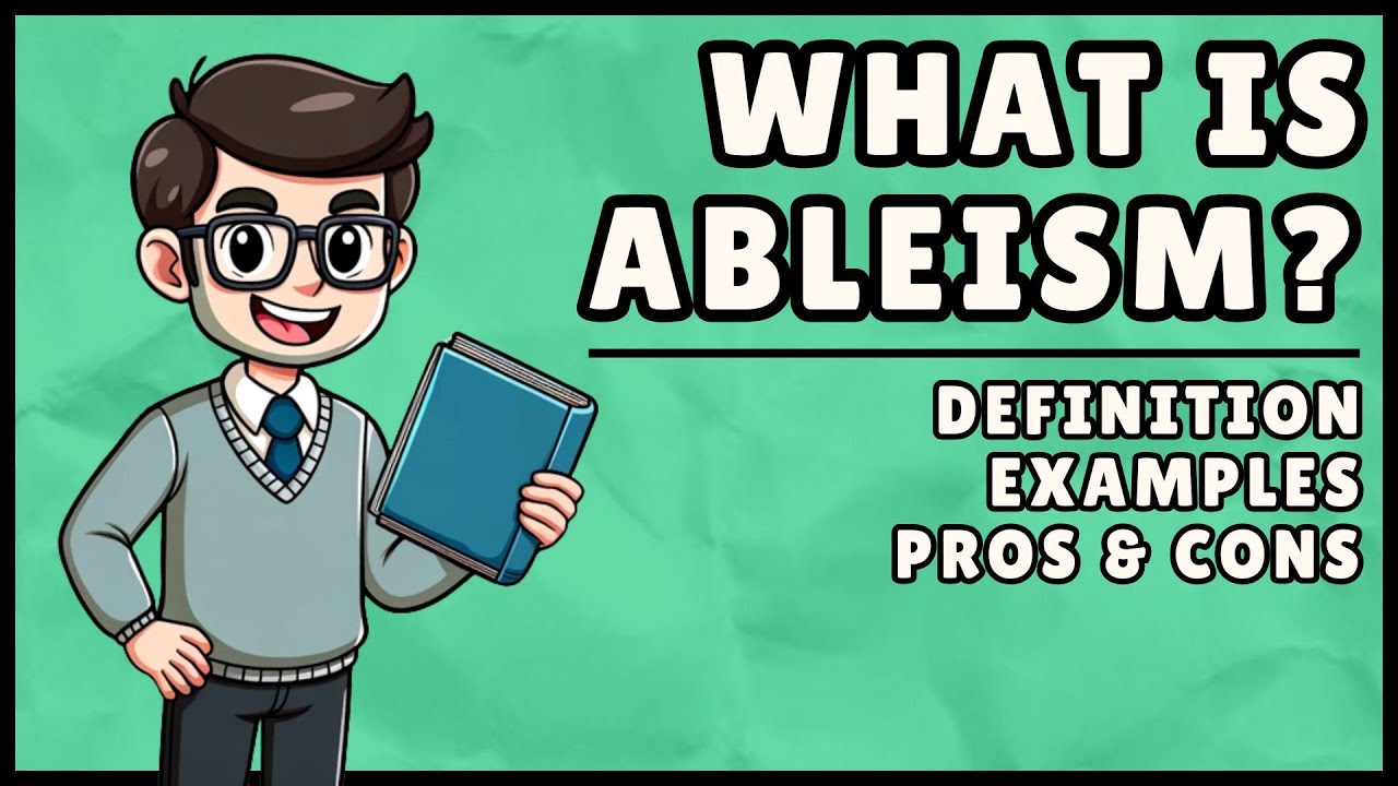 What is Ableism? (Definition & Examples)