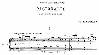 Charles Koechlin - 12 Pastorales Op. 77 for piano (with score)