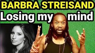 First time hearing BARBRA STREISAND - LOSING MY MIND REACTION