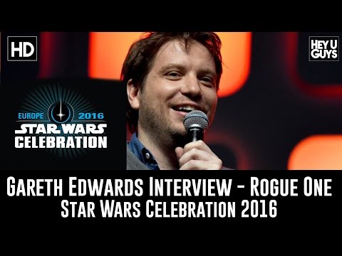 Director Gareth Edwards Rogue One Panel Interview - Star Wars Celebration 2016