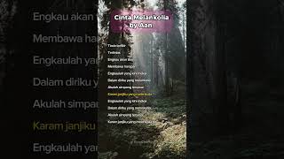 Download lagu Cinta Melankolia by Aan - Short Lyrics #cintamelankolia #lagu #laguviral #lirik #liriklagu mp3
