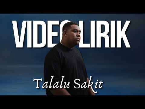ANDMESH - TALALU SAKIT (LYRIC VIDEO) LIRIK LAGU VIRAL & TRENDING TERBARU