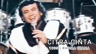 Download lagu Rhoma Irama - Citra Cinta (1995) mp3