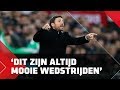 'Dit zijn altijd mooie wedstrijden'