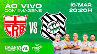 AO VIVO: CRB x FIGUEIRENSE | COM IMAGENS | COPA DO BRASIL 2026 | 4ª FASE