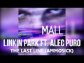 Linkin Park & Alec Puro - The Last Line ...