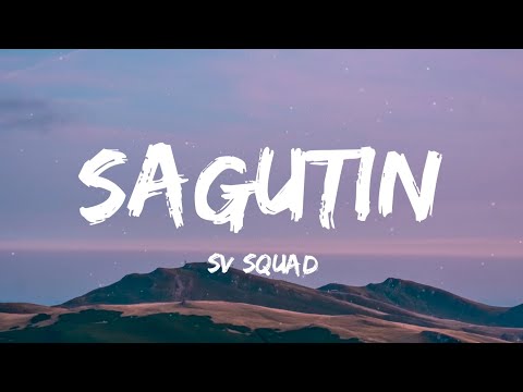 SV Squad - SAGUTIN (Lyrics) "baby sagutin mo na"