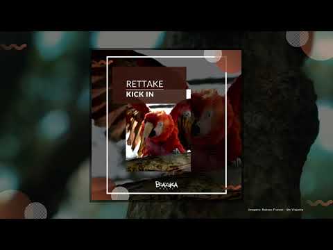 Rettake - Kick In