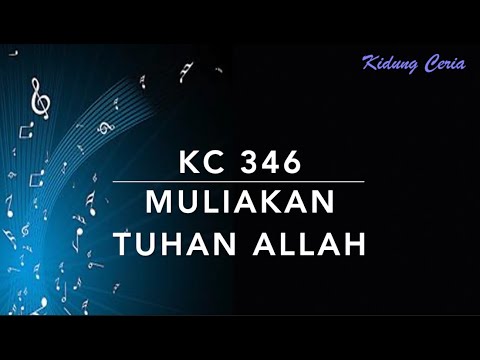 KC 346 Muliakan Tuhan Allah - Kidung Ceria