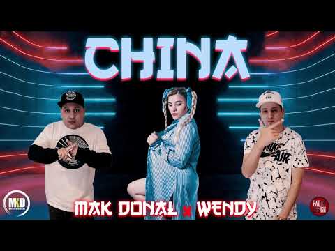 Mak Donal - China (Versión Cumbia) Ft. Wendy