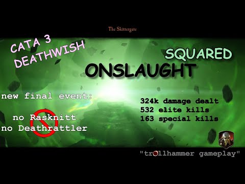 Ironbreaker - Cata 3 Deathwish Onslaught Squared - The Skittergate - Vermintide 2