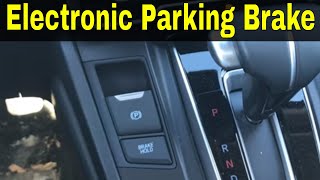 How To Use An Electronic Parking Brake-Driving Lesson