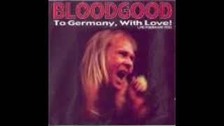 BLOODGOOD (USA) - To Germany, With Love! - (Live In Germany 1993) Full Album