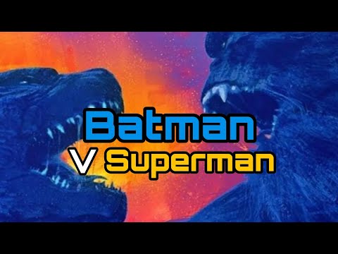 Batman v Superman (Godzilla Vs Kong Style)
