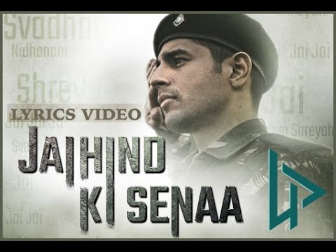 JaiHind Ki Senaa [LYRICS video] "Shershaah" || Sidharth M, Kiara A ||