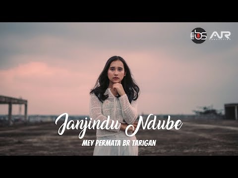 LAGU KARO TERBARU 2019 - JANJINDU NDUBE - MEY PERMATA BR TARIGAN (OFFICIAL VIDEO)