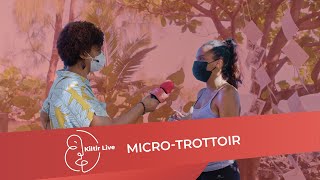 Kiltir Live #3 : Micro-trottoir : que veut dire pour vous le vivre-ensemble