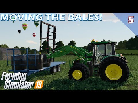 MOVING THE BALES! | Chellington Valley | Episode 5 | Farming Simulator 19