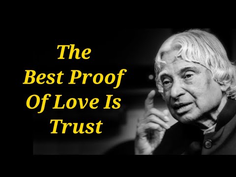 The Best Proof Of Love Is Trust | Dr APJ Abdul Kalam sir Quotes