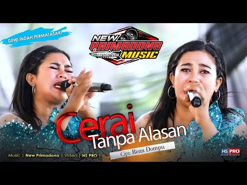 CERAI TANPA ALASAN _ Indah Dewi Permatasari ( New Primadona Music )
