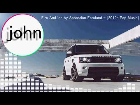 Fire And Ice by Sebastian Forslund【重低音強化】